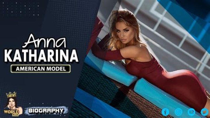 Anna Katharina Height, Weight, Net Worth, Age, Birthday, Wikipedia, Who, Nationality, Biography