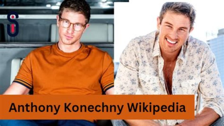 Anthony Konechny Age, Wiki, Biography, Height, Girlfriend, Instagram And 10 Facts