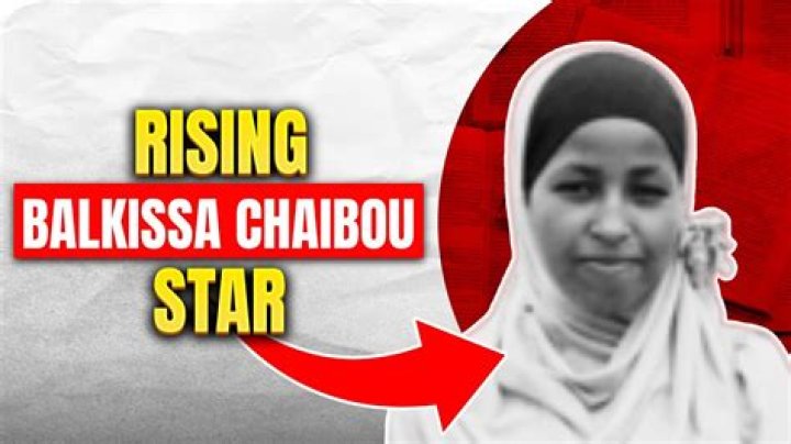 Balkissa Chaibou’s biography, net worth, fact, career, awards and life story