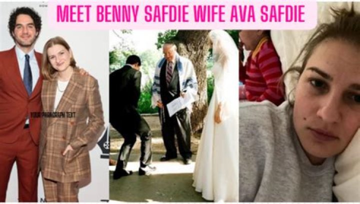 Benny Safdie Wife: Who Is Ava Safdie?