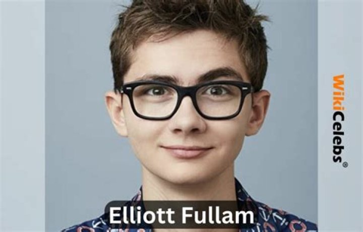 Elliott Fullam Bio, Age, Wiki, Height, Girlfriend, Net Worth, Facts