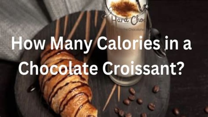 How many calories in a chocolate croissant
