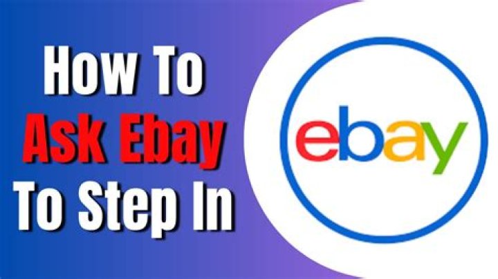 How to ask ebay to step in