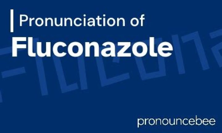 How to pronounce fluconazole