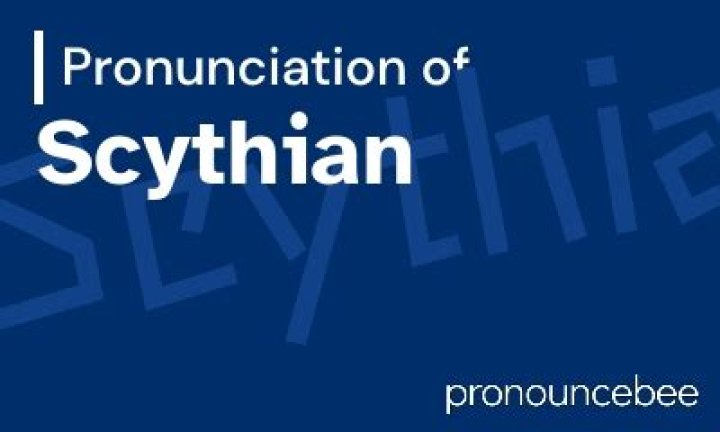 How to pronounce scythian