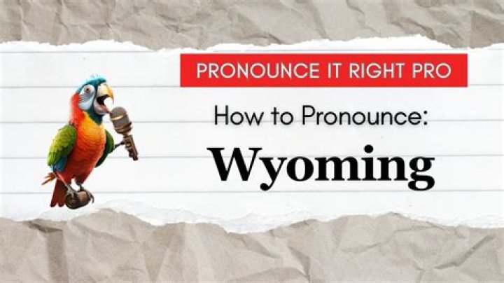 How to pronounce wyoming