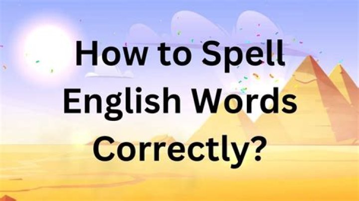 How to spell properly