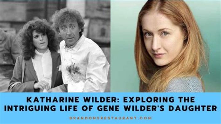 Katharine Wilder (Gene Wilder’s Daughter) Bio, Wiki, Age, Height, Husband, Net Worth, and Movies