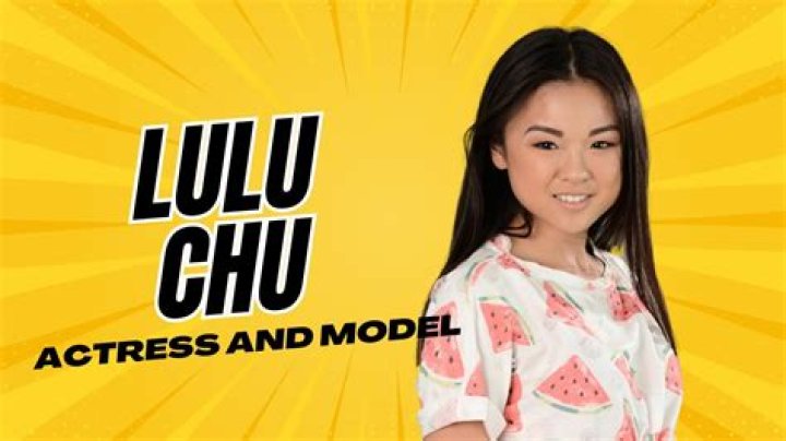 Lulu Chu (Actress) Wiki, Bio, Age, Height, Weight, Measurements, Dating, Boyfriend, Net Worth, Career, Facts