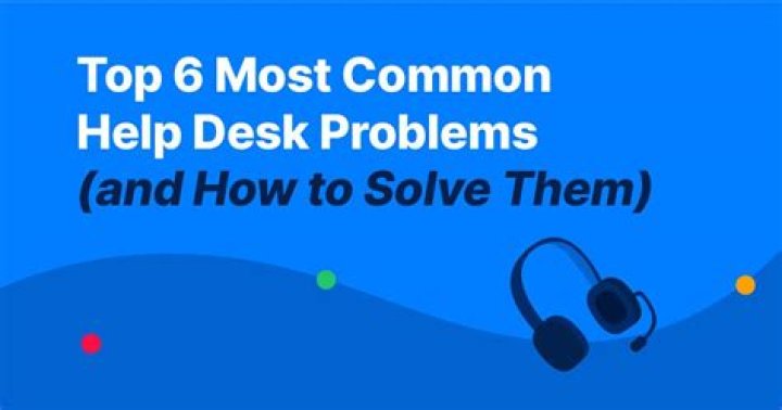 Navigating Common IT Help Desk Problems and Solutions