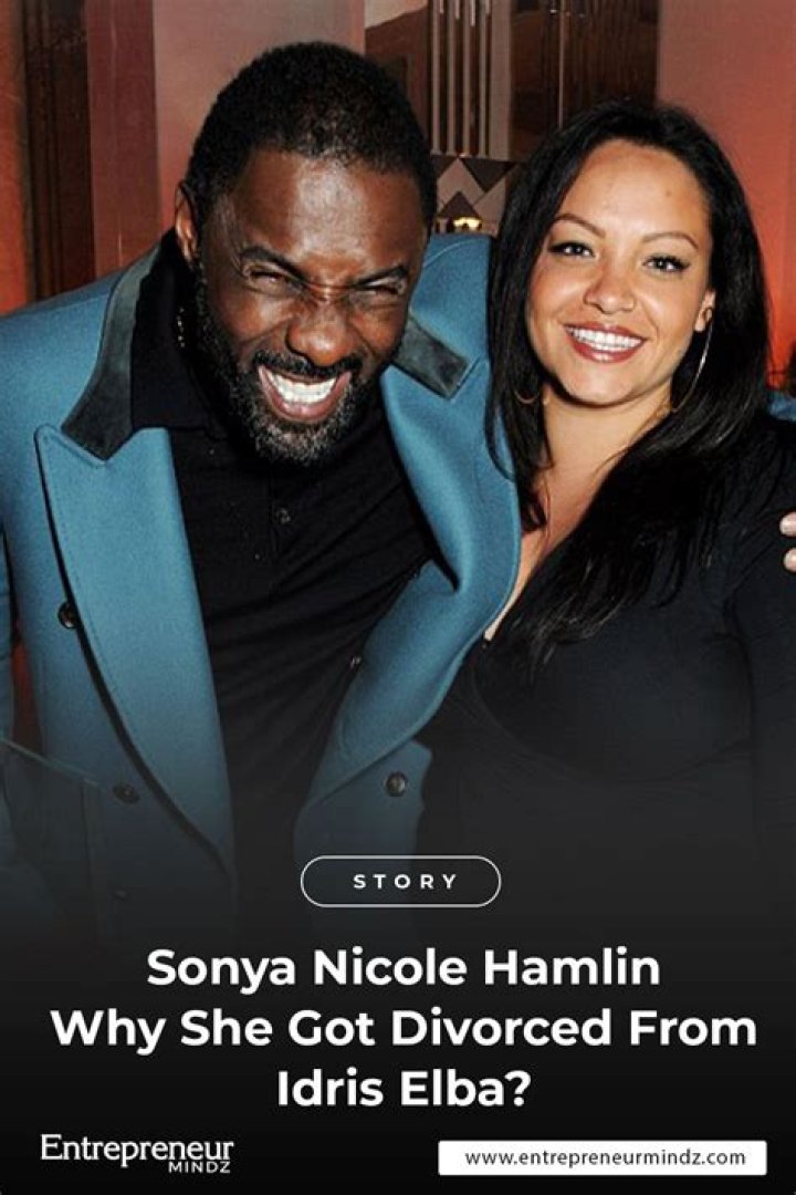 Sonya Nicole Hamlin Biography, Age, Marriage, Children, Family, Idris Elba, Divorce, Dating, Net Worth & FAQs