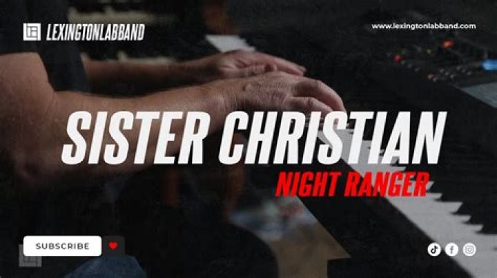 The real story behind Night Ranger’s ‘Sister Christian’