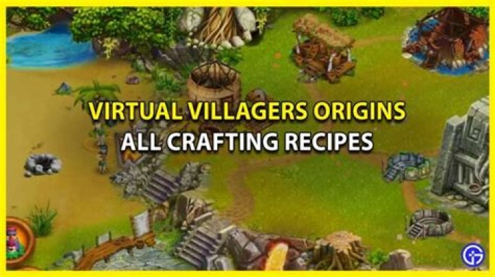 Virtual Villagers Origins 2 Crafting Guide: All Recipes