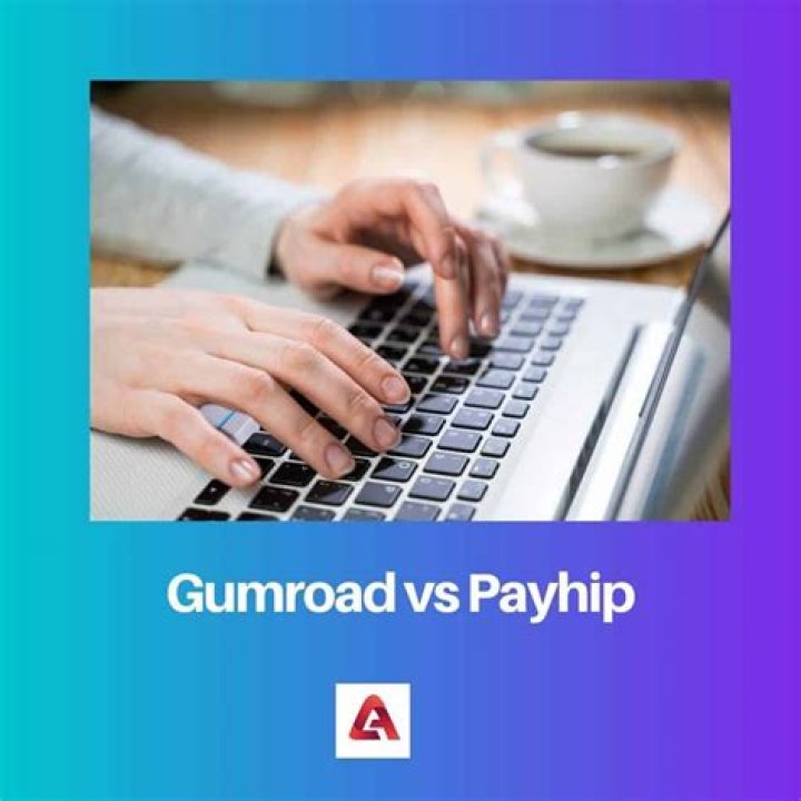 What is the Difference Between Gumroad and Payhip