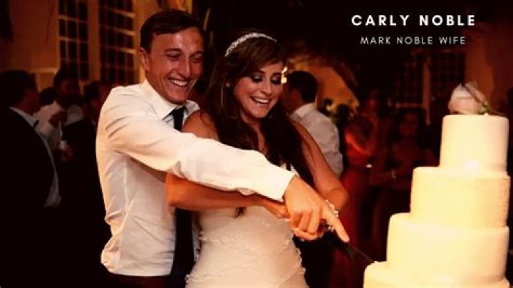 Who Is Carly Since, Mark Noble’s Wife?