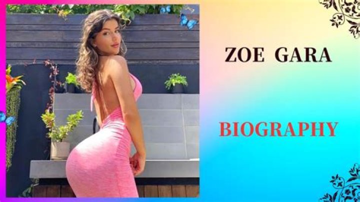 Zoe Gara Height, Weight, Net Worth, Age, Birthday, Wikipedia, Who, Nationality, Biography